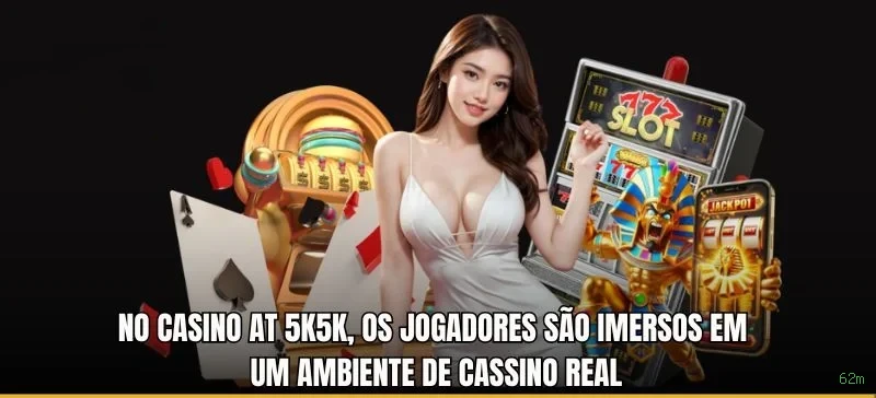 Streaming 4K no cassino ao vivo da 62m